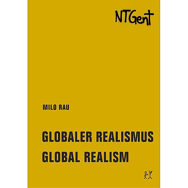 Globaler Realismus / Global Realism / Goldene Bücher / Golden Books, Milo Rau