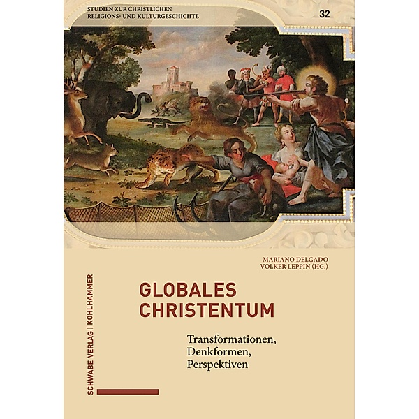 Globales Christentum / Studien zur christlichen Religions- und Kulturgeschichte