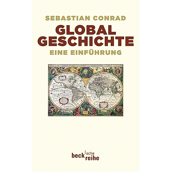 Globalgeschichte / Beck'sche Reihe Bd.6079, Sebastian Conrad