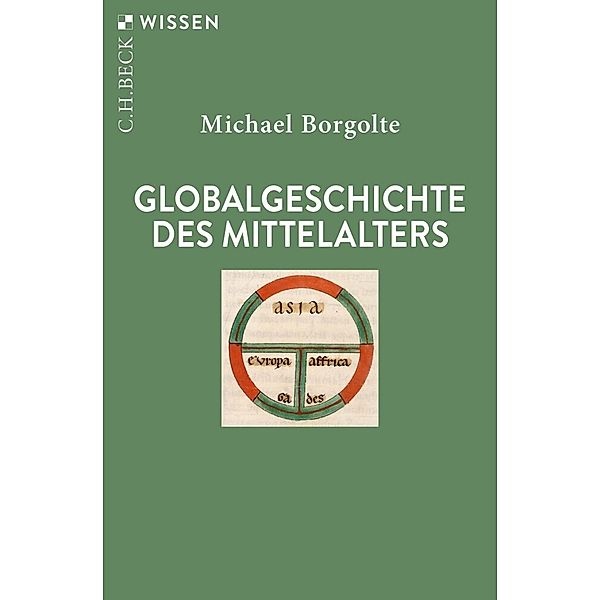 Globalgeschichte des Mittelalters, Michael Borgolte