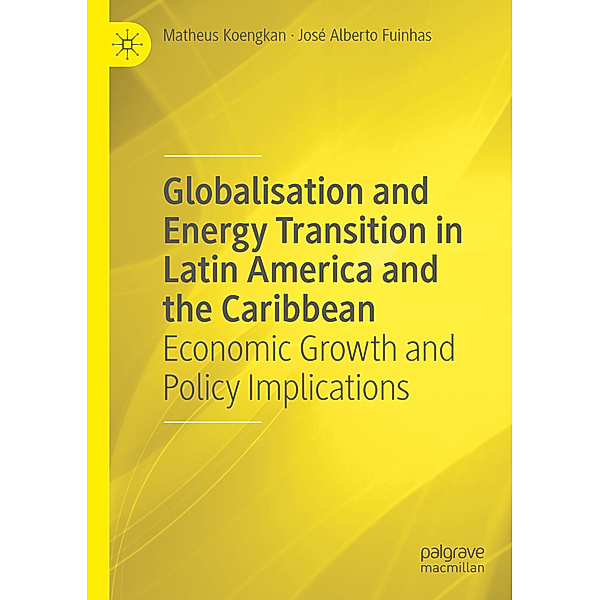 Globalisation and Energy Transition in Latin America and the Caribbean, Matheus Koengkan, José Alberto Fuinhas