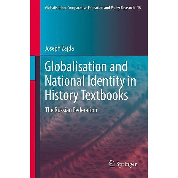 Globalisation and National Identity in History Textbooks, Joseph Zajda