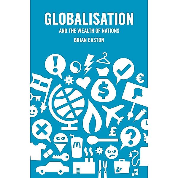 Globalisation and the Wealth of Nations, Brian Easton