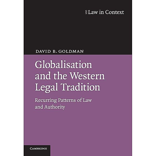 Globalisation and the Western Legal Tradition, David B. Goldman