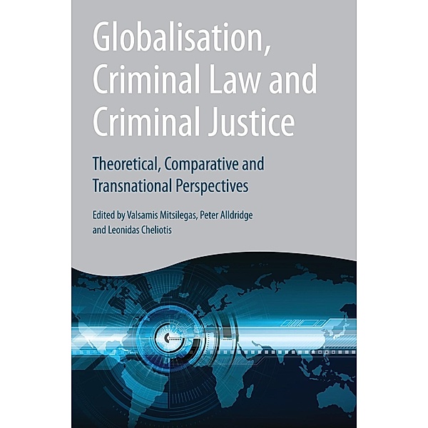 Globalisation, Criminal Law and Criminal Justice