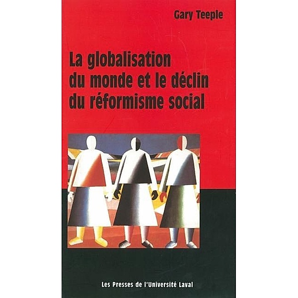 Globalisation du monde et le declin du reformisme, Gary Teeple Gary Teeple