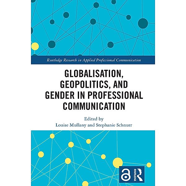 Globalisation, Geopolitics, and Gender in Professional Communication