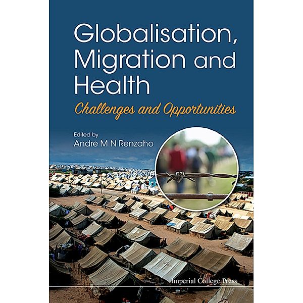 Globalisation, Migration And Health: Challenges And Opportunities