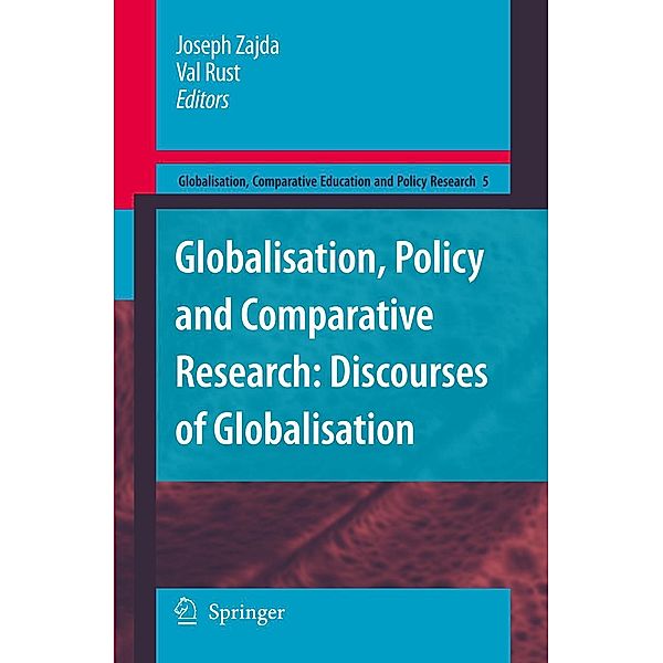 Globalisation, Policy and Comparative Research / Globalisation, Comparative Education and Policy Research Bd.5