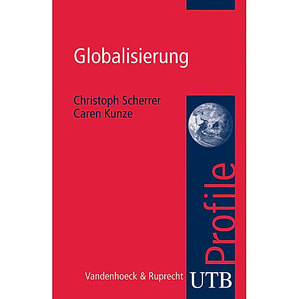 Globalisierung, Christoph Scherrer, Caren Kunze