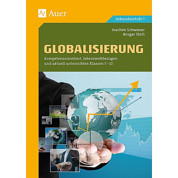 Globalisierung, Joachim Schweizer, Ansgar Stich