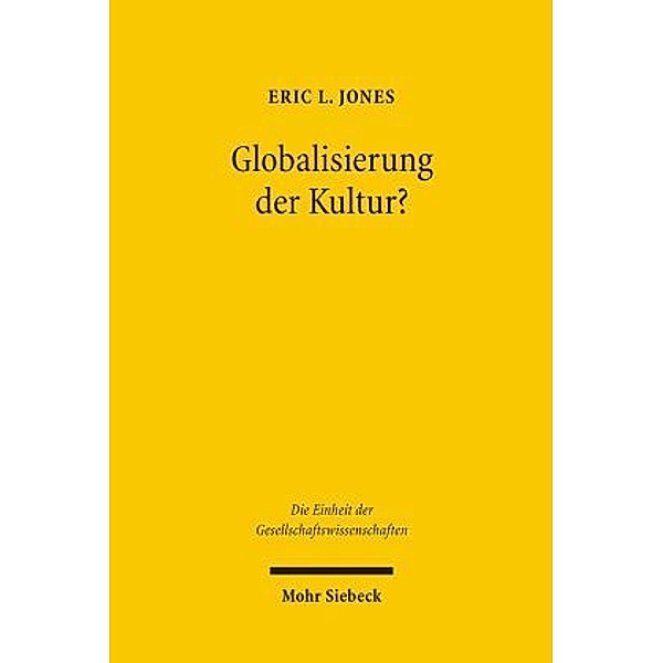 Globalisierung der Kultur?, Eric L. Jones