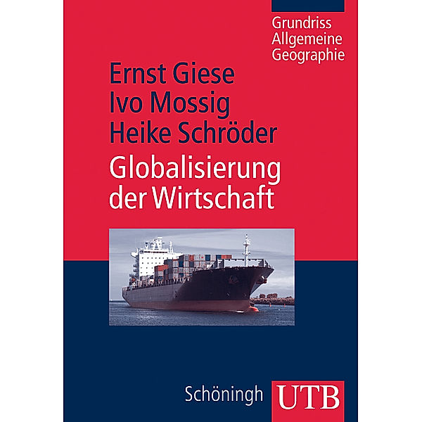 Globalisierung der Wirtschaft, Ernst Giese, Ivo Mossig, Heike Schröder