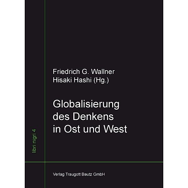 Globalisierung des Denkens in Ost und West / libri nigri Bd.4