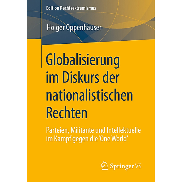 Globalisierung im Diskurs der nationalistischen Rechten, Holger Oppenhäuser