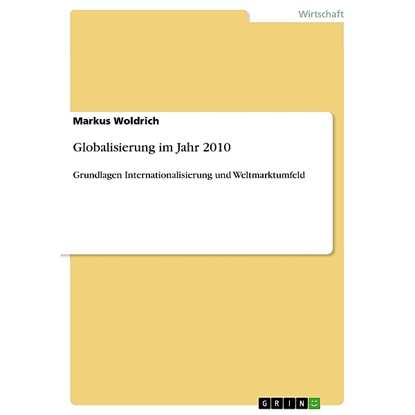 Globalisierung im Jahr 2010, Markus Woldrich