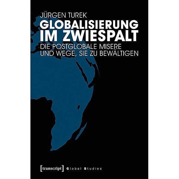 Globalisierung im Zwiespalt, Jürgen Turek