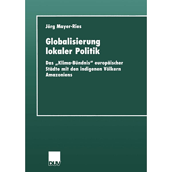 Globalisierung lokaler Politik, Jörg Mayer-Ries