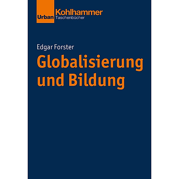 Globalisierung und Bildung, Edgar Forster