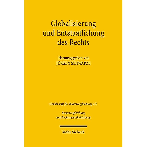 Globalisierung und Entstaatlichung des Rechts