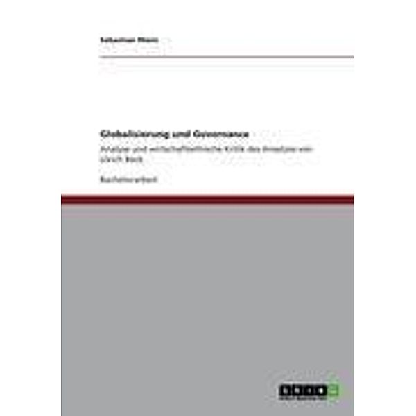 Globalisierung und Governance, Sebastian Rhein