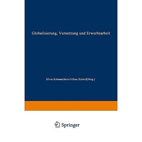 Globalisierung, Vernetzung und Erwerbsarbeit / DUV Wirtschaftswissenschaft