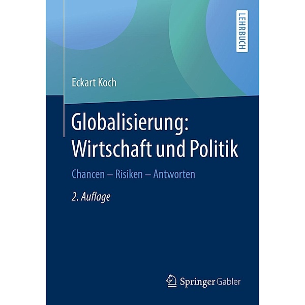 Globalisierung: Wirtschaft und Politik, Eckart Koch