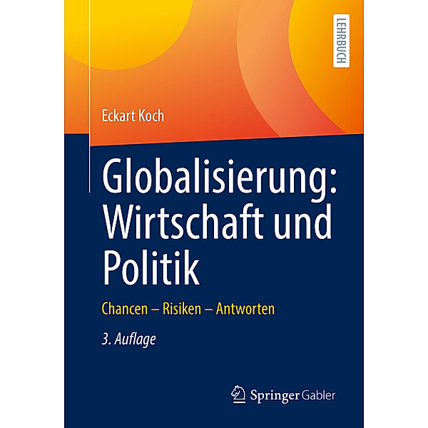 Globalisierung: Wirtschaft und Politik, Eckart Koch