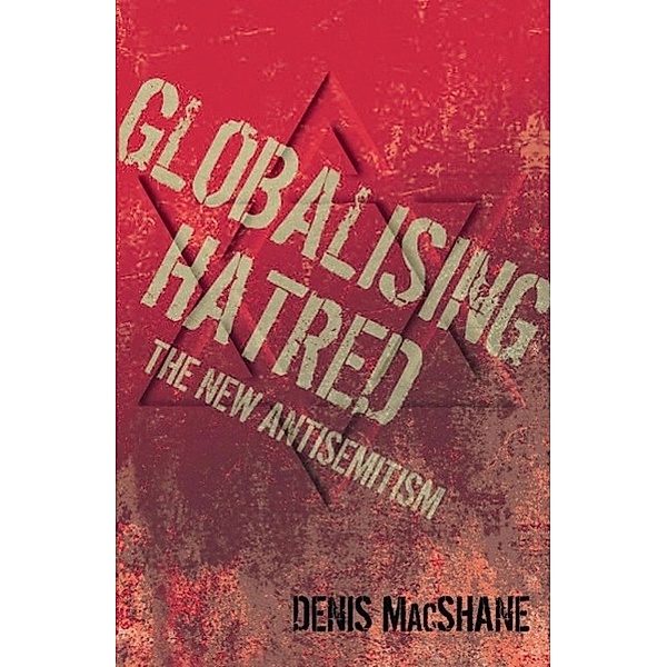 Globalising Hatred, Denis MacShane