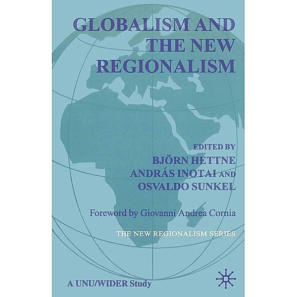 Globalism and the New Regionalism / The New Regionalism, Osvaldo Sunkel, András Inotai