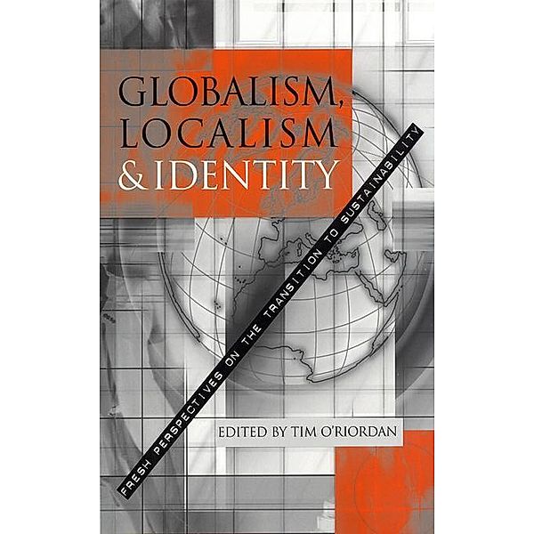 Globalism, Localism and Identity, Tim O'Riordan