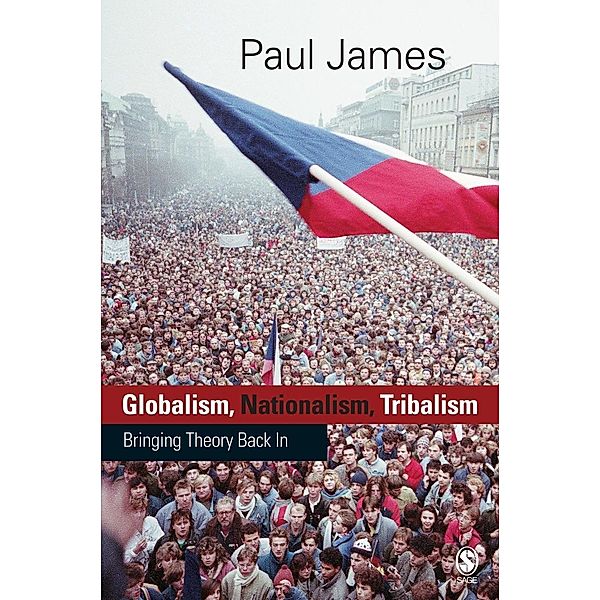 Globalism, Nationalism, Tribalism, Paul W James