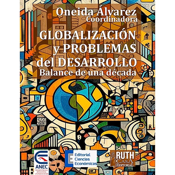 Globalización y problemas del desarrollo, Oneida Álvarez Figueroa