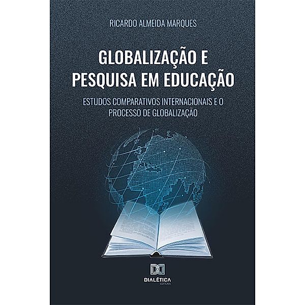 Globalização e Pesquisa em Educação, Ricardo Almeida Marques