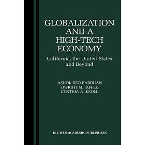 Globalization and a High-Tech Economy, Ashok Bardhan, Dwight Jaffee, Cynthia Kroll