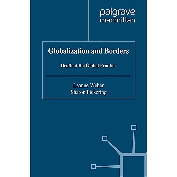 Globalization and Borders / Transnational Crime, Crime Control and Security, L. Weber, S. Pickering