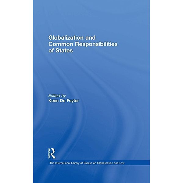 Globalization and Common Responsibilities of States, Koen De Feyter