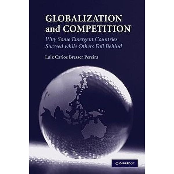Globalization and Competition, Luiz C. Bresser Pereira