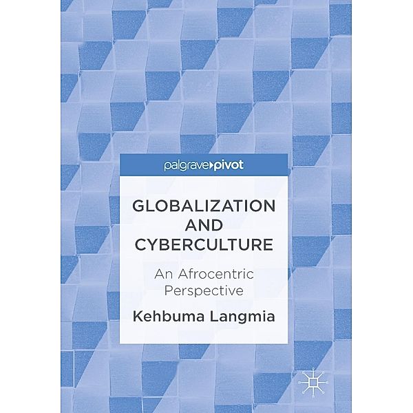 Globalization and Cyberculture / Progress in Mathematics, Kehbuma Langmia