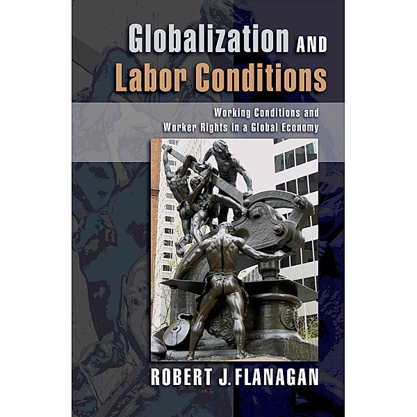 Globalization and Labor Conditions, Robert J. Flanagan