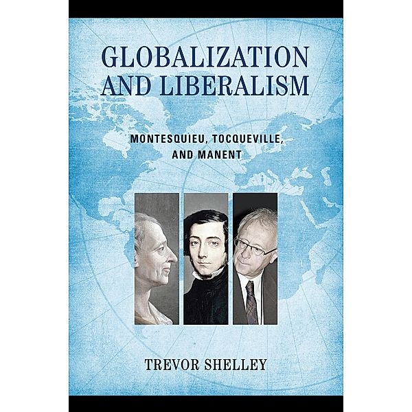 Globalization and Liberalism, Trevor Shelley