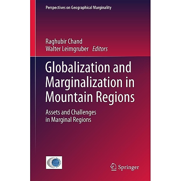 Globalization and Marginalization in Mountain Regions / Perspectives on Geographical Marginality Bd.1