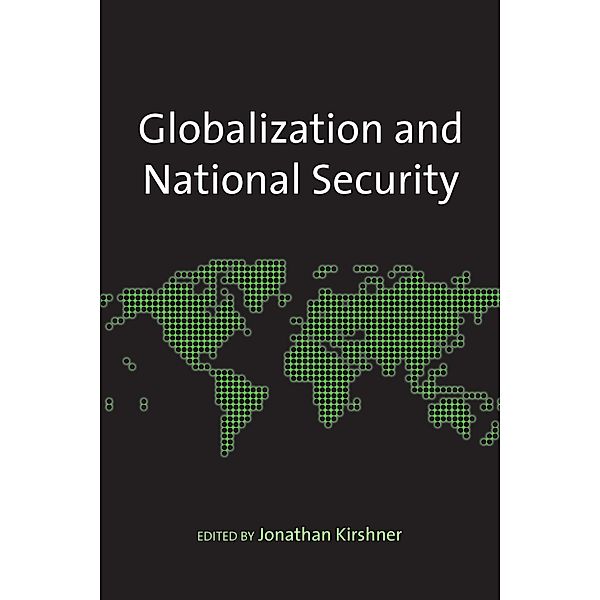 Globalization and National Security, Jonathan Kirshner