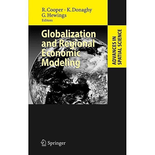 Globalization and Regional Economic Modeling / Advances in Spatial Science