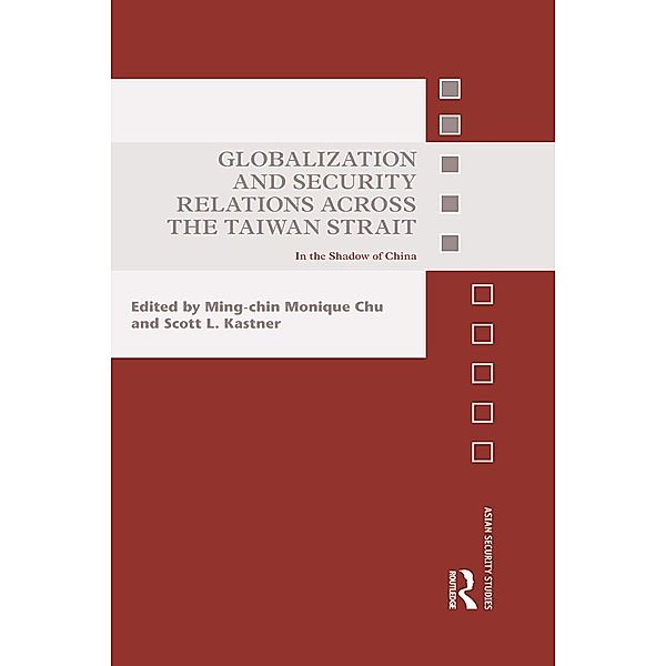 Globalization and Security Relations across the Taiwan Strait