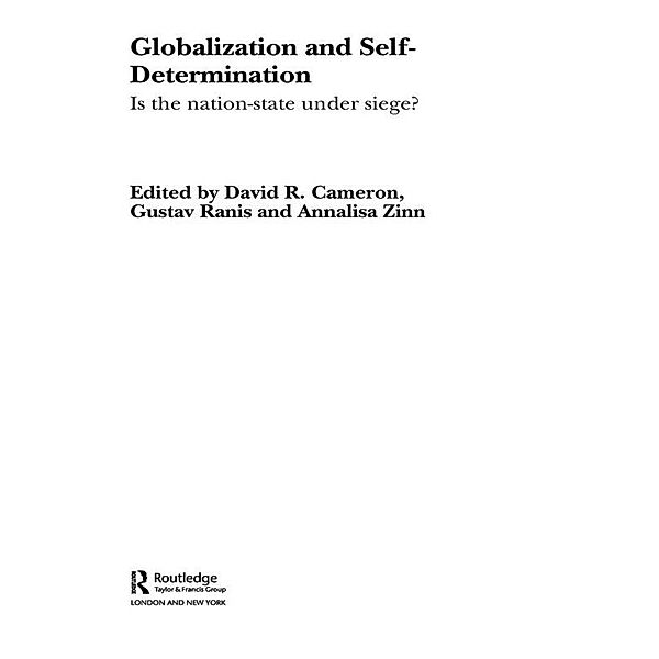 Globalization and Self-Determination, David R. Cameron, Gustav Ranis, Annalisa Zinn
