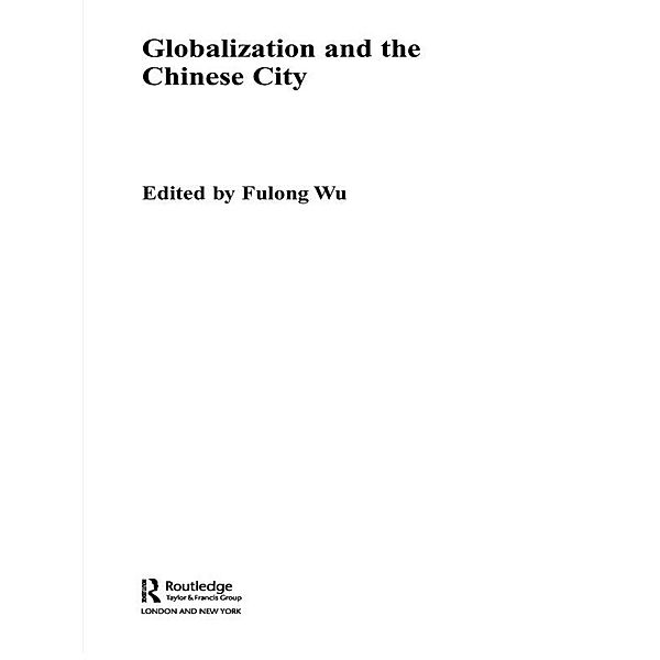 Globalization and the Chinese City