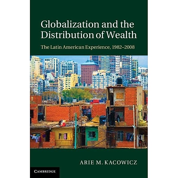 Globalization and the Distribution of Wealth, Arie M. Kacowicz