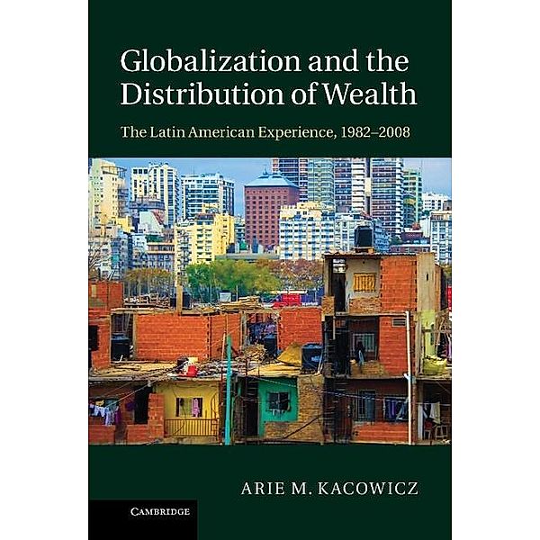 Globalization and the Distribution of Wealth, Arie M. Kacowicz