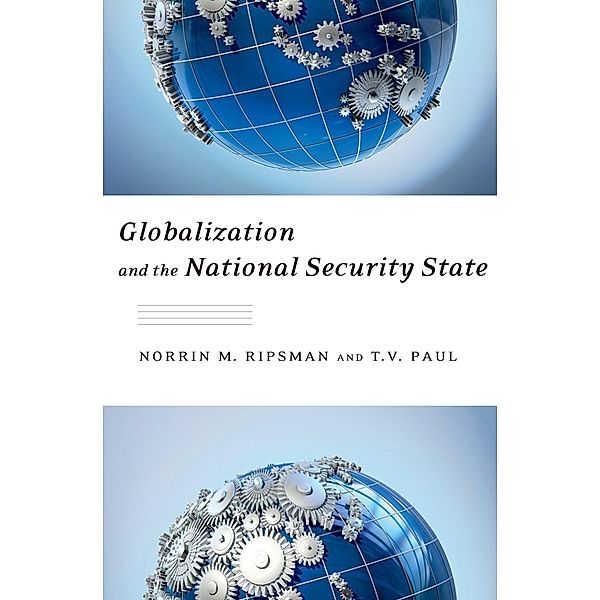 Globalization and the National Security State, Norrin M. Ripsman, T. V. Paul